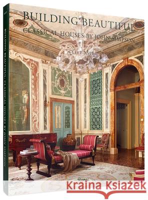 Building Beautiful: Classical Houses by John Simpson Clive Aslet John Simpson 9780847870639 Rizzoli International Publications - książka