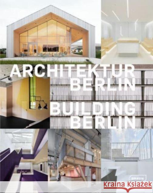 Building Berlin, Vol. 12: The latest architecture in and out of the capital  9783037682890 Braun Publishing AG - książka