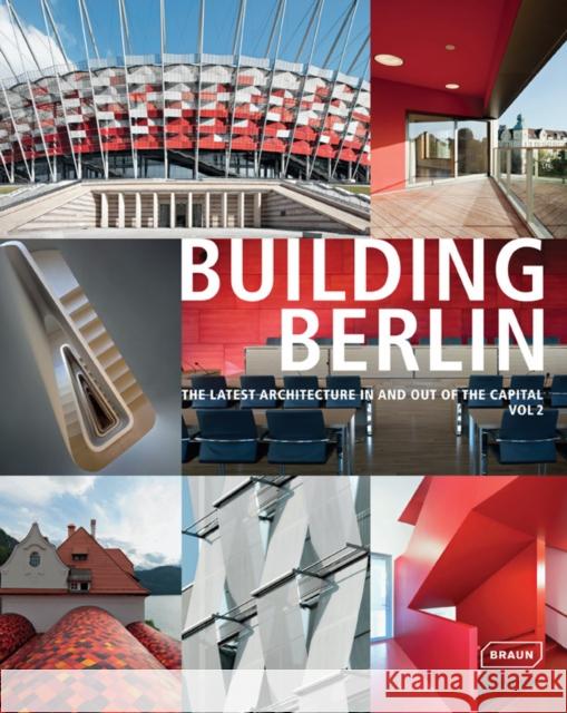 Building Berlin, Vol. 2: The Latest Architecture in and Out of the Capital Meyer, Friederike 9783037681343 Braun - książka