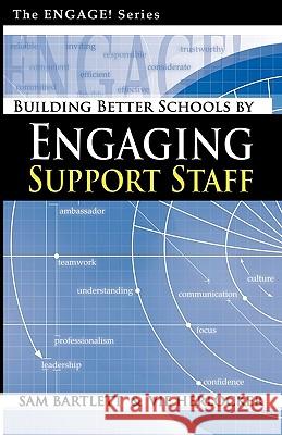 Building Better Schools by Engaging Support Staff Sam Bartlett Vie Herlocker 9780982525715 4sight Press - książka