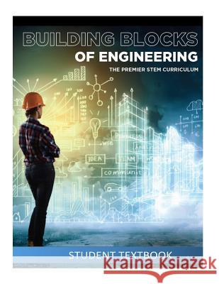 Building Blocks of Engineering: Student Textbook G. Grant 9781540819659 Createspace Independent Publishing Platform - książka