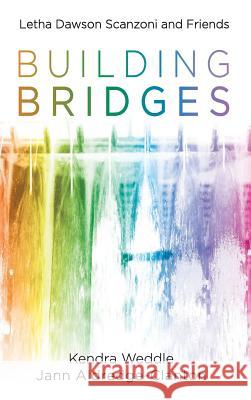 Building Bridges Kendra Weddle, Jann Aldredge-Clanton 9781532631900 Cascade Books - książka