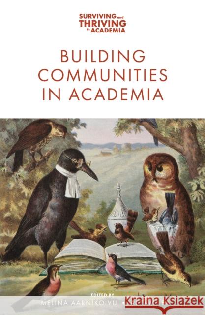 Building Communities in Academia Melina Aarnikoivu Ai Tam Le 9781837975037 Emerald Publishing Limited - książka