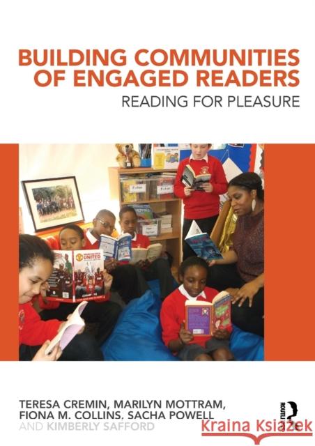 Building Communities of Engaged Readers: Reading for pleasure Cremin, Teresa 9781138777484 Taylor & Francis Ltd - książka