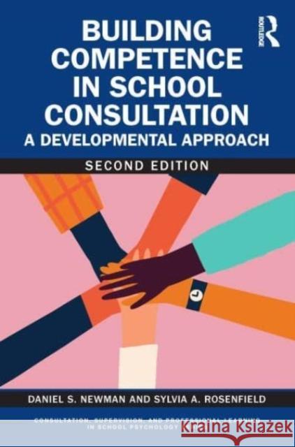 Building Competence in School Consultation Sylvia A. Rosenfield 9781032622316 Taylor & Francis Ltd - książka