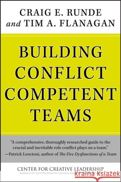 Building Conflict Competent Teams Craig E. Runde Tim A. Flanagan 9780470189474 Jossey-Bass - książka