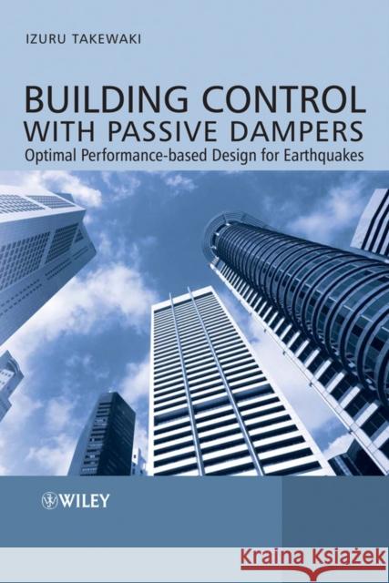 Building Control with Passive Takewaki, Izuru 9780470824917 John Wiley & Sons - książka