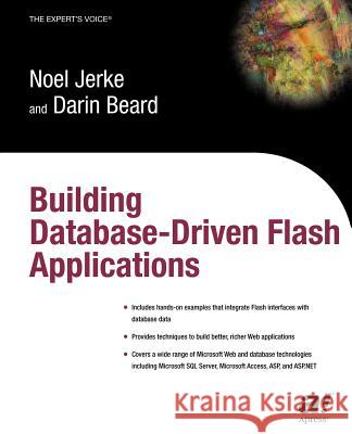 Building Database Driven Flash Applications Noel Jerke Darin Beard Noel Jerke 9781590591109 Friends of ED - książka