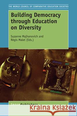 Building Democracy through Education on Diversity Suzanne Majhanovich Regis Malet 9789463002578 Sense Publishers - książka