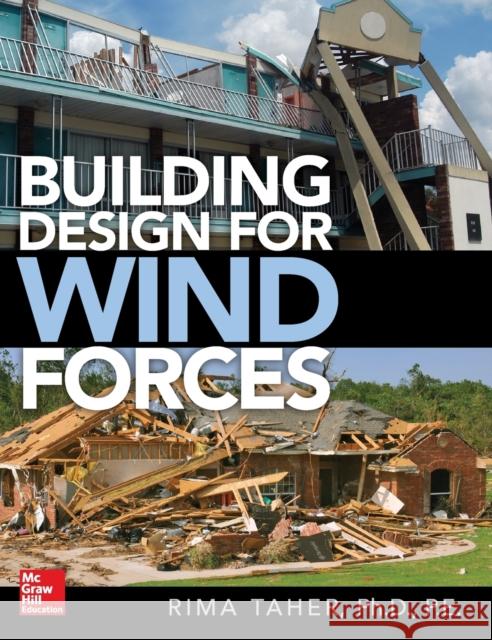 Building Design for Wind Forces: A Guide to Asce 7-16 Standards Rima Taher 9781259860805 McGraw-Hill Education - książka