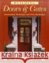 Building Doors & Gates: Instructions, Techniques and Over 100 Designs Alan Bridgewater Gill Bridgewater 9780811726788 Stackpole Books