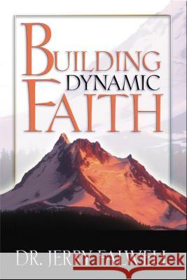 Building Dynamic Faith Jerry Falwell 9780849919831 Thomas Nelson Publishers - książka