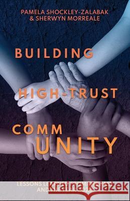 Building High Trust CommUNITY: Lessons Learned from the Past and the Year 2020 Pamela Shockley-Zabalak Sherwyn Morreale  9781639883509 Atmosphere Press - książka