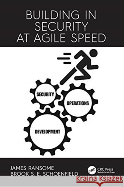 Building in Security at Agile Speed James Ransome Brook S. E. Schoenfield 9780367433260 Auerbach Publications - książka