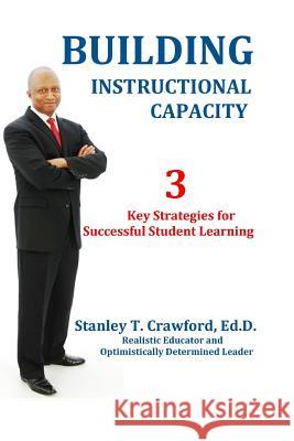 Building Instructional Capacity Stanley Crawford 9781329913080 Lulu.com - książka