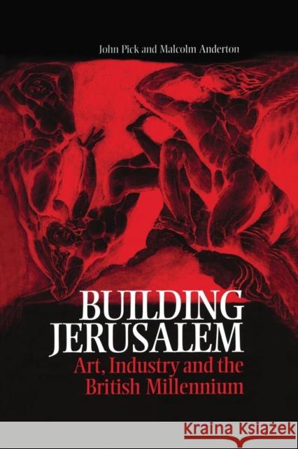 Building Jerusalem: Art, Industry and the British Millennium John Pick 9781138002272 Routledge - książka
