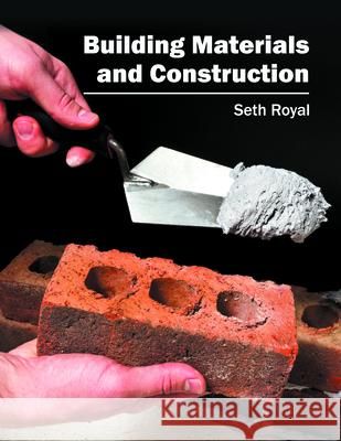 Building Materials and Construction Seth Royal 9781682850824 Willford Press - książka