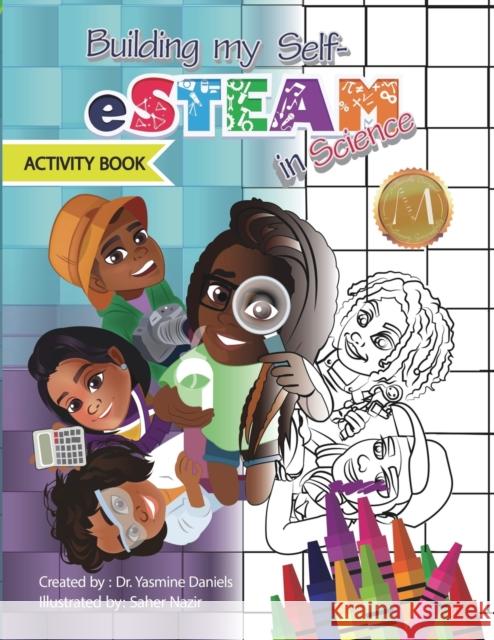 Building My Self-eSTEAM in Science Activity Book Yasmine Daniels 9798985884302 Millennials Occupied & Mothering Successfully - książka