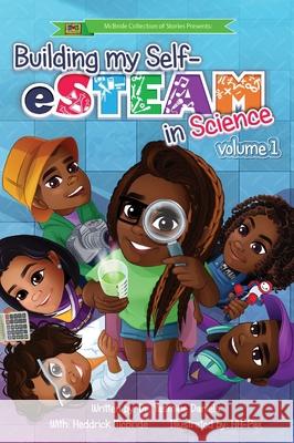 Building My Self-eSTEAM in Science: volume 1 Yasmine Daniels 9781736108215 Classy Chemist with McBride Collection of Sto - książka