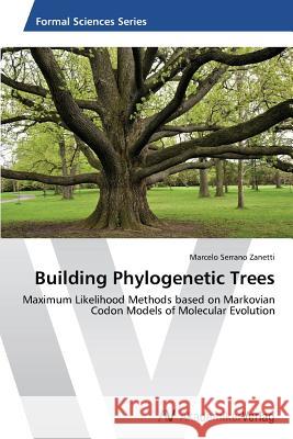 Building Phylogenetic Trees Zanetti Marcelo Serrano 9783639632774 AV Akademikerverlag - książka