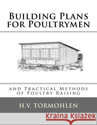 Building Plans for Poultrymen: and Practical Methods of Poultry Raising Chambers, Jackson 9781548173357 Createspace Independent Publishing Platform - książka