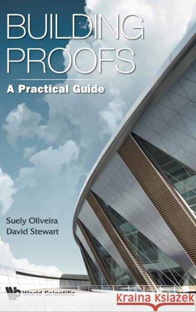 Building Proofs: A Practical Guide  9789814641296 Not Avail - książka