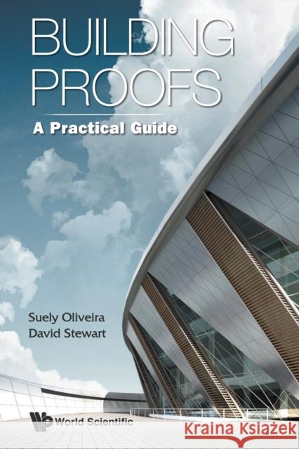 Building Proofs: A Practical Guide  9789814641302 Not Avail - książka