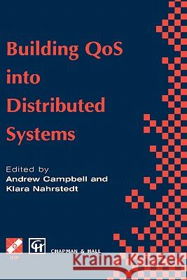 Building Qos Into Distributed Systems: Ifip Tc6 Wg6.1 Fifth International Workshop on Quality of Service (Iwqos '97), 21-23 May 1997, New York, USA Campbell, Andrew T. 9780412809408 Springer - książka