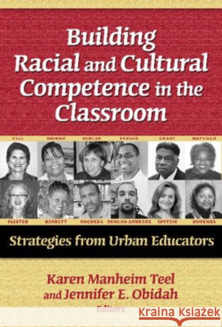 Building Racial and Cultural Competence in the Classroom: Strategies for Urban Educators Teel, Karen Manheim 9780807748619 Teachers College Press - książka