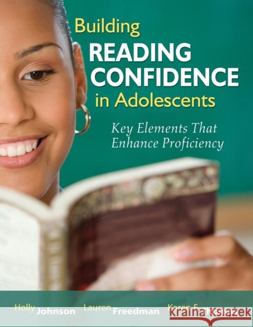Building Reading Confidence in Adolescents: Key Elements That Enhance Proficiency Johnson, Holly A. 9781412953535 Corwin Press - książka