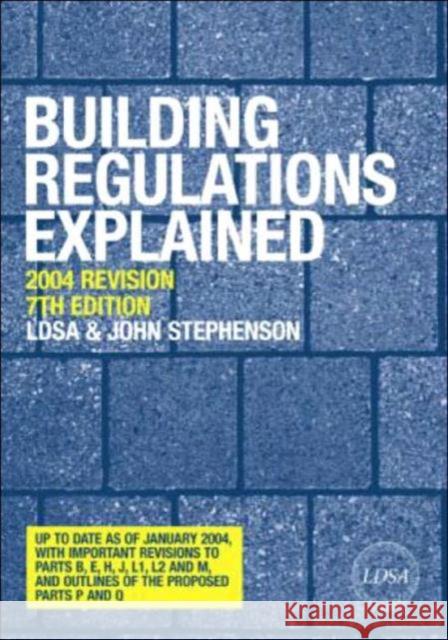 Building Regulations Explained London District Surveyors Association    John Stephenson Surveyor London 9780415308625 Taylor & Francis Group - książka