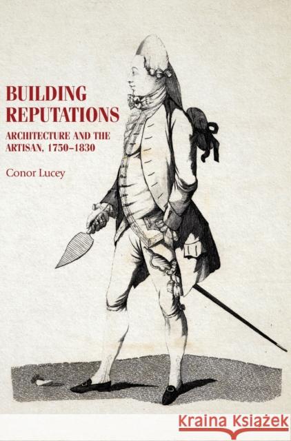 Building reputations Lucey, Conor 9781526119940 Manchester University Press - książka