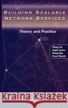 Building Scalable Network Services: Theory and Practice Jin, Cheng 9781402076565 Kluwer Academic Publishers