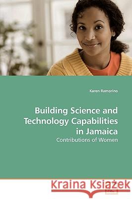 Building Science and Technology Capabilities in Jamaica Karen Ramorino 9783639193190 VDM Verlag - książka