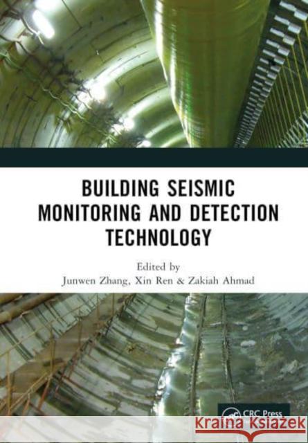 Building Seismic Monitoring and Detection Technology  9781032529776 Taylor & Francis Ltd - książka