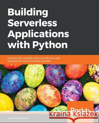 Building Serverless Applications with Python Jalem Ra 9781787288676 Packt Publishing - książka