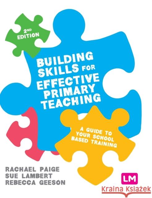 Building Skills for Effective Primary Teaching Paige, Rachael 9781526492159 Learning Matters - książka