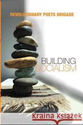Building Socialism: World Multilingual Poetry from the Revolutionary Poets Brigade Jack Hirschman, John Curl, Karen Melander-Magoon 9780938392149 Homeward Press - książka