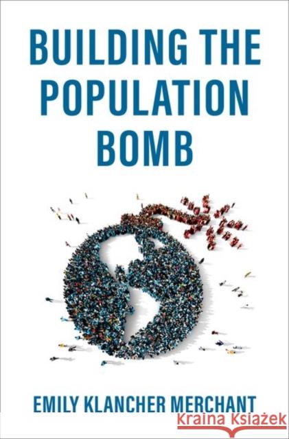 Building the Population Bomb Emily Klancher Merchant 9780197558942 Oxford University Press, USA - książka