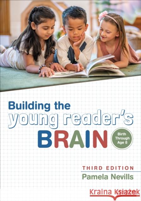 Building the Young Reader's Brain, Birth Through Age 8 Pamela A. Nevills 9781071888780 SAGE Publications Inc - książka