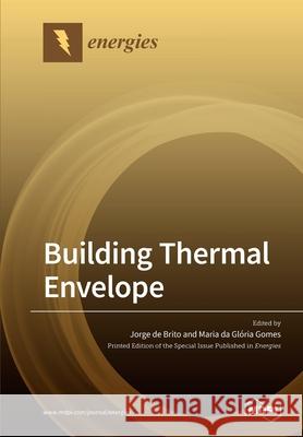 Building Thermal Envelope Jorge D M. Gl 9783039285181 Mdpi AG - książka