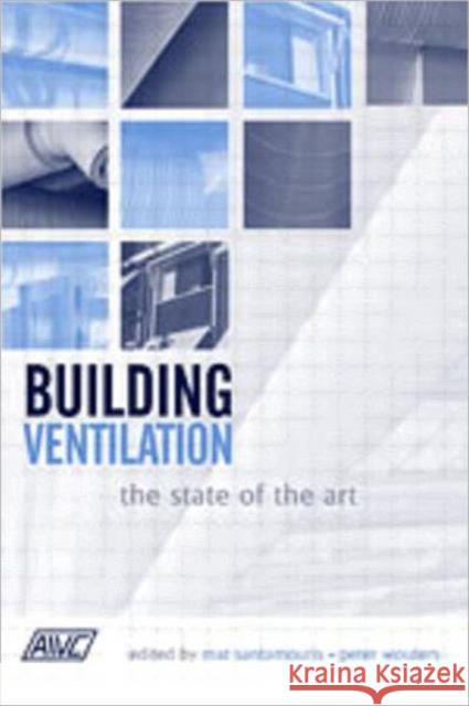 Building Ventilation: The State of the Art Santamouris, Mat 9781844071302 Earthscan Publications - książka