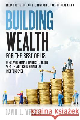 Building Wealth David L. Wright 9781540589071 Createspace Independent Publishing Platform - książka