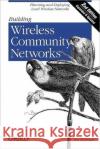 Building Wireless Community Networks Rob Flickenger 9780596005023 O'Reilly Media