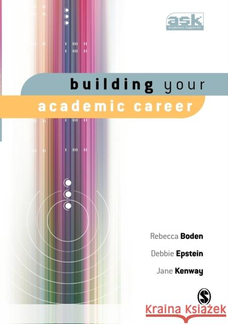 Building Your Academic Career Rebecca Boden 9781412907019  - książka