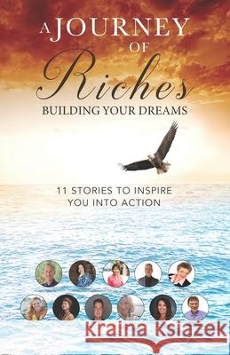 Building your Dreams: A Journey of Riches Colleen Sabol-Olitsky Tony Gunn Lyn Croker 9781925919127 Motion Media International - książka