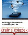 Building Your First Mobile Game Using Xna 4.0 Brecht Kets 9781849687744 0