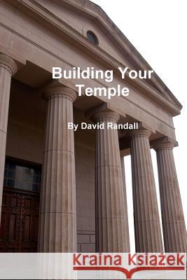 Building Your Temple David Randall 9781365349485 Lulu.com - książka