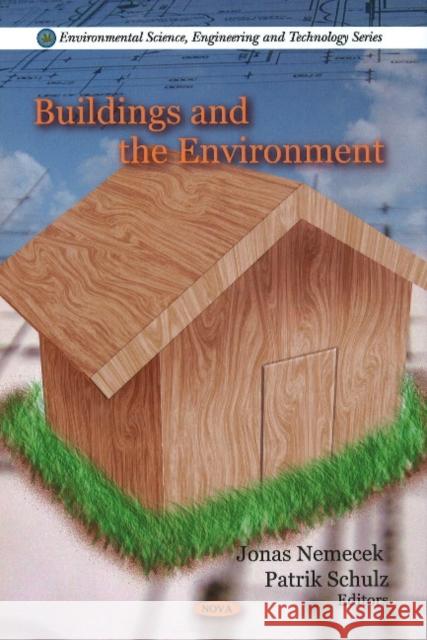 Buildings & the Environment Jonas Nemecek, Patrik Schulz 9781608761289 Nova Science Publishers Inc - książka