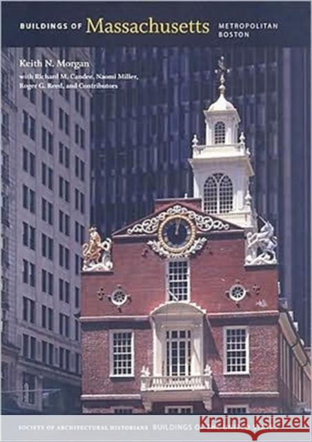 Buildings of Massachusetts: Metropolitan Boston Morgan, Keith N. 9780813927091 University of Virginia Press - książka